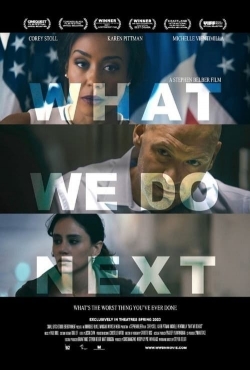 Watch Free What We Do Next Full Movies MyFamilyTV