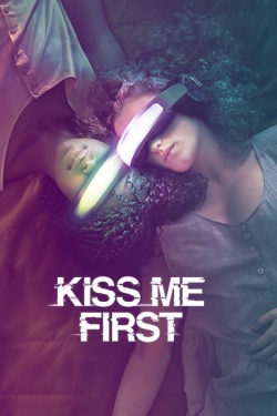 Watch Free Kiss Me First Full Movies MyFamilyTV