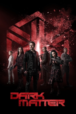 Watch Free Dark Matter Full Movies MyFamilyTV