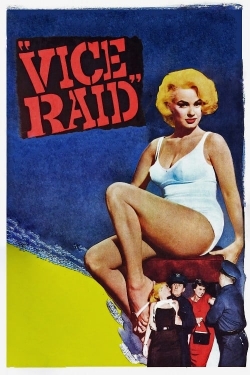 Watch Free Vice Raid Full Movies MyFamilyTV