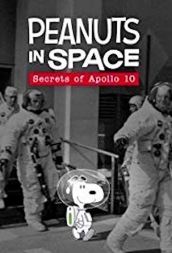 Watch Free Peanuts in Space: Secrets of Apollo 10 Full Movies MyFamilyTV