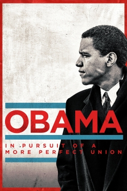 Watch Free Obama: In Pursuit of a More Perfect Union Full Movies MyFamilyTV