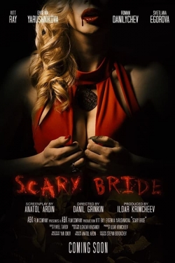 Watch Free Scary Bride Full Movies MyFamilyTV