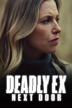 Watch Free Deadly Ex Next Door Full Movies MyFamilyTV