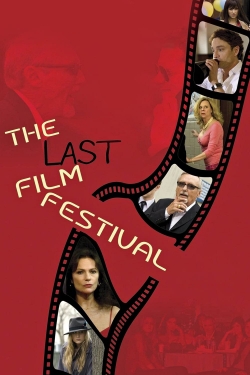 Watch Free The Last Film Festival Full Movies MyFamilyTV