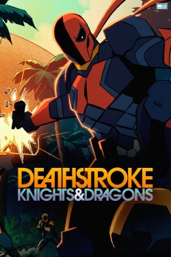 Watch Free Deathstroke: Knights & Dragons Full Movies MyFamilyTV