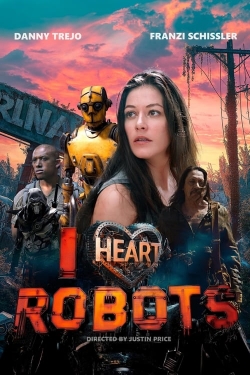 Watch Free I Heart Robots Full Movies MyFamilyTV