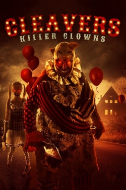 Watch Free Cleavers: Killer Clowns Full Movies MyFamilyTV