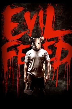 Watch Free Evil Feed Full Movies MyFamilyTV