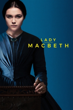 Watch Free Lady Macbeth Full Movies MyFamilyTV