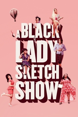 Watch Free A Black Lady Sketch Show Full Movies MyFamilyTV