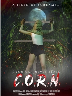 Watch Free C.O.R.N. Full Movies MyFamilyTV