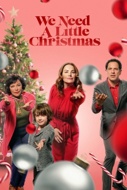 Watch Free We Need a Little Christmas Full Movies MyFamilyTV