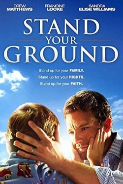 Watch Free Stand Your Ground Full Movies MyFamilyTV