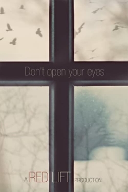 Watch Free Don't Open Your Eyes Full Movies MyFamilyTV