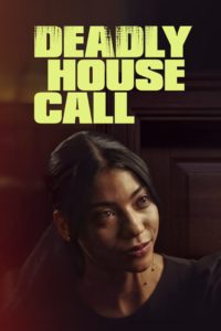 Watch Free Deadly House Call Full Movies MyFamilyTV