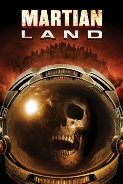 Watch Free Martian Land Full Movies MyFamilyTV