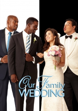 Watch Free Our Family Wedding Full Movies MyFamilyTV