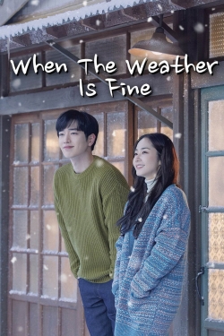 Watch Free When the Weather is Fine Full Movies MyFamilyTV