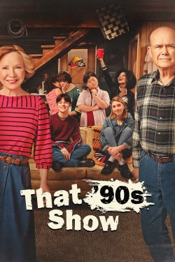 Watch Free That '90s Show Full Movies MyFamilyTV