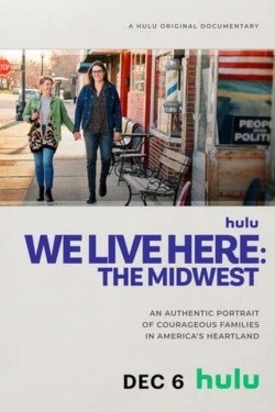 Watch Free We Live Here: The Midwest Full Movies MyFamilyTV