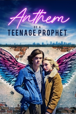 Watch Free Anthem of a Teenage Prophet Full Movies MyFamilyTV