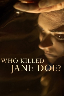 Watch Free Who Killed Jane Doe? Full Movies MyFamilyTV