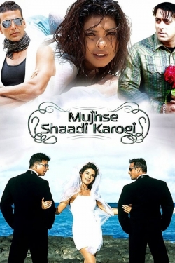 Watch Free Mujhse Shaadi Karogi Full Movies MyFamilyTV