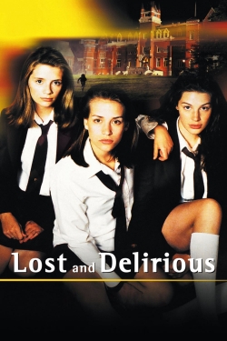 Watch Free Lost and Delirious Full Movies MyFamilyTV