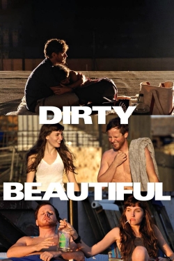 Watch Free Dirty Beautiful Full Movies MyFamilyTV