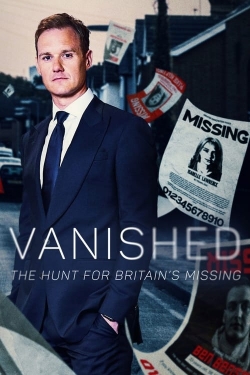 Watch Free Vanished: The Hunt For Britain's Missing People Full Movies MyFamilyTV