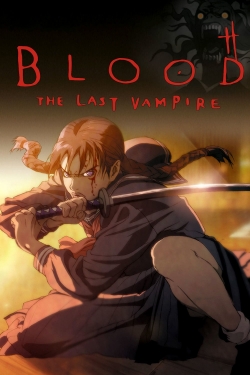 Watch Free Blood: The Last Vampire Full Movies MyFamilyTV