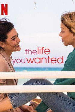 Watch Free The Life You Wanted Full Movies MyFamilyTV