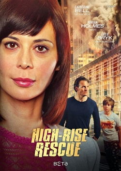 Watch Free High-Rise Rescue Full Movies MyFamilyTV