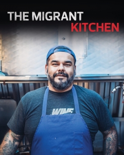 Watch Free The Migrant Kitchen Full Movies MyFamilyTV