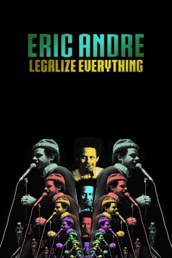 Watch Free Eric Andre: Legalize Everything Full Movies MyFamilyTV