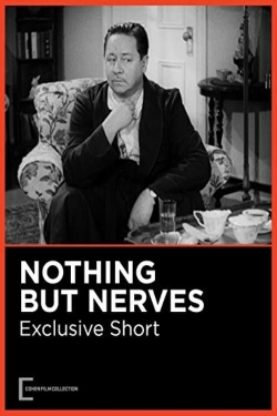 Watch Free Nothing But Nerves Full Movies MyFamilyTV