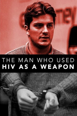 Watch Free The Man Who Used HIV As A Weapon Full Movies MyFamilyTV