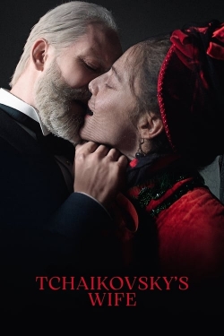 Watch Free Tchaikovsky’s Wife Full Movies MyFamilyTV