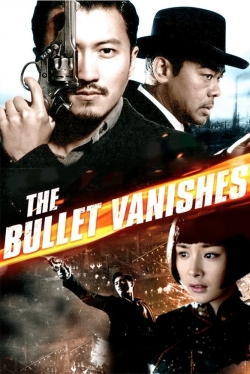 Watch Free The Bullet Vanishes Full Movies MyFamilyTV