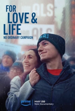 Watch Free For Love & Life: No Ordinary Campaign Full Movies MyFamilyTV