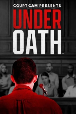 Watch Free Court Cam Presents Under Oath Full Movies MyFamilyTV