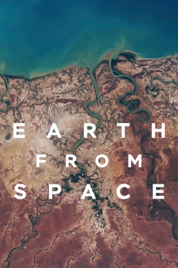 Watch Free Earth from Space Full Movies MyFamilyTV