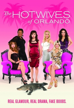 Watch Free The Hotwives of Orlando Full Movies MyFamilyTV