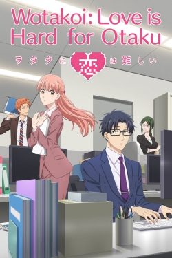 Watch Free Wotakoi: Love is Hard for Otaku Full Movies MyFamilyTV