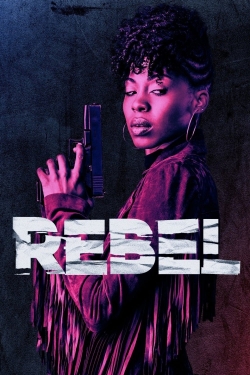 Watch Free Rebel Full Movies MyFamilyTV