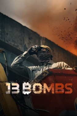 Watch Free 13 Bombs Full Movies MyFamilyTV