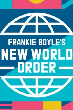 Watch Free Frankie Boyle's New World Order Full Movies MyFamilyTV