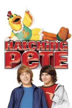 Watch Free Hatching Pete Full Movies MyFamilyTV