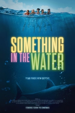 Watch Free Something in the Water Full Movies MyFamilyTV